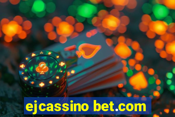 ejcassino bet.com